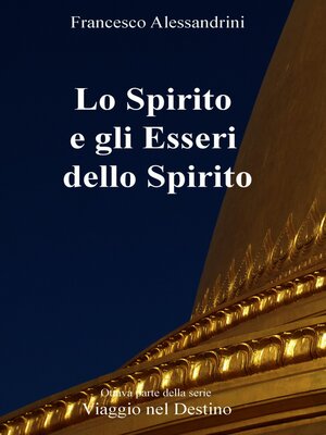 cover image of Lo Spirito e gli Esseri dello Spirito